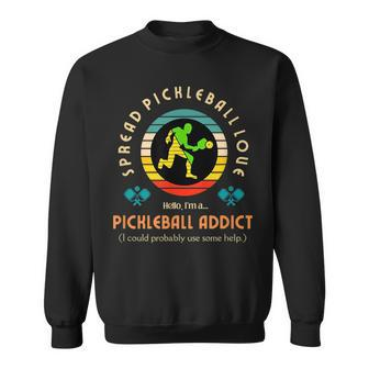 Love Pickleball - Pickleball Addict - Spread Pickleball Love Sweatshirt | Mazezy
