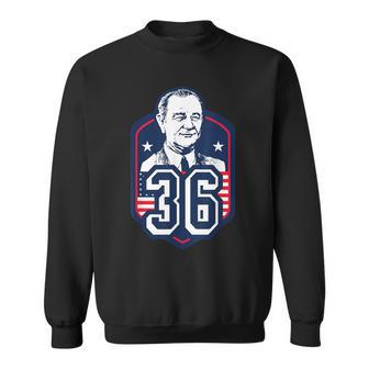 Lyndon B Johnson Thirty Sixth President Style T Sweatshirt | Mazezy