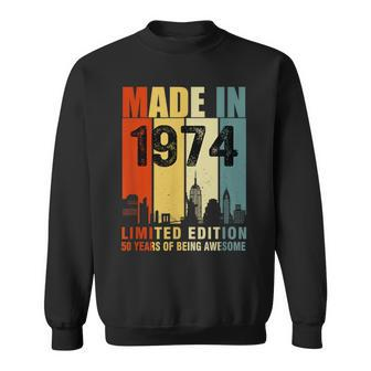 Made In 1974 Limited Edition 50 Years Of Being Awesome Sweatshirt - Seseable