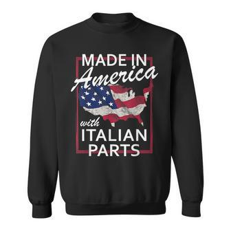 Made In America With Italian Parts - Half American Italy Sweatshirt | Mazezy