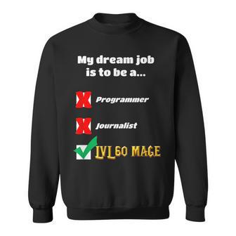 Mage Dream Job Wow Classic Sweatshirt | Mazezy