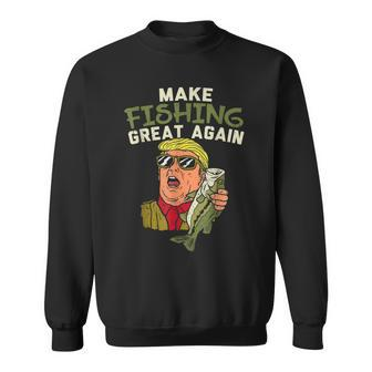 Make Fishing Great Again Trump Funny Fisherman Angler Gift Sweatshirt | Mazezy