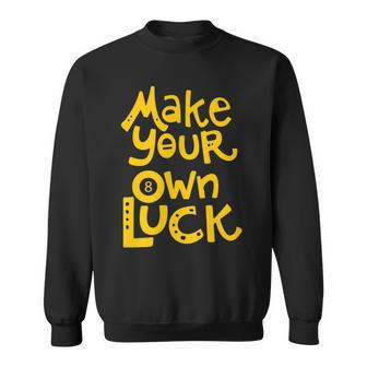 Make Your Own Luck Play Billiards Pool Retro Dad Funny Gifts For Dad Sweatshirt | Mazezy