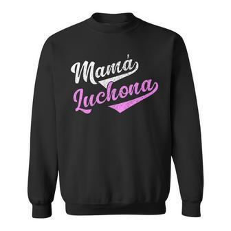 Mamá Luchona Madre Soltera Camisa Chistosa Para Mujer Sweatshirt | Mazezy