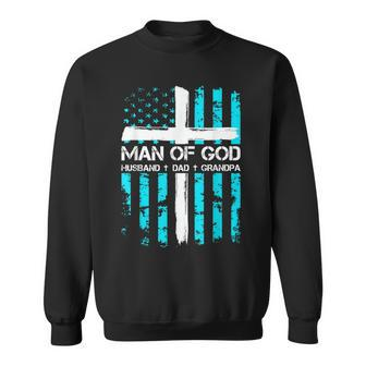 Man Of God Husband Dad Grandpa American Flag Christian Cross Sweatshirt | Mazezy