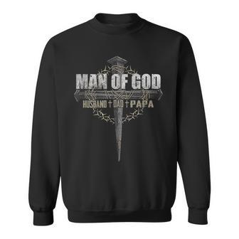 Man Of God Husband Dad Papa Gift For Mens Sweatshirt | Mazezy
