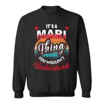 Mari Retro Name Its A Mari Thing Sweatshirt | Mazezy