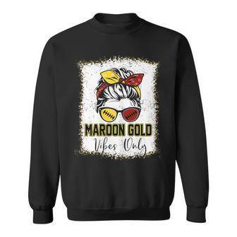 Maroon And Gold Vibes Only High School Football Game Day Sweatshirt - Thegiftio UK