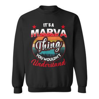 Marva Retro Name Its A Marva Thing Sweatshirt | Mazezy UK