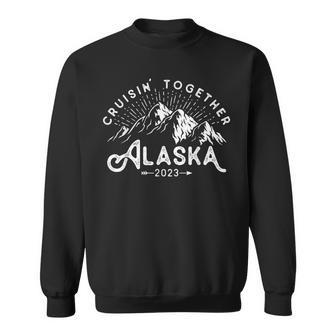 Matching Family Friends Group Vacation Alaska Cruise 2023 Sweatshirt - Thegiftio UK