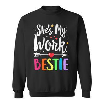 Matching Work Best Friend She's My Work Bestie Sweatshirt | Mazezy