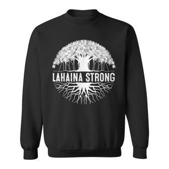 Maui Lahaina Hawaii Tree Strong Sweatshirt | Mazezy
