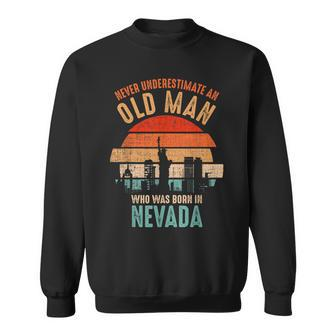 Mb Never Underestimate An Old Man Born In Nevada Sweatshirt - Seseable