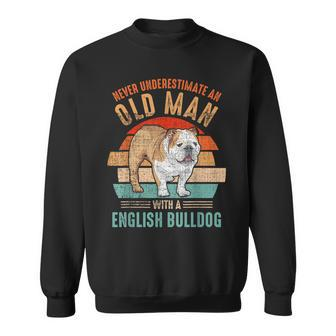 Mb Never Underestimate An Old Man With English Bulldog Sweatshirt - Seseable