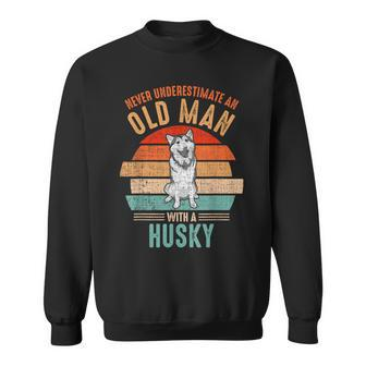 Mb Never Underestimate An Old Man With A Husky Sweatshirt - Seseable