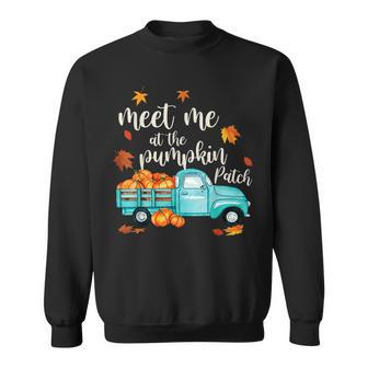 Meet Me At The Pumpkin Patch Halloween Thanksgiving Pumpkin Sweatshirt | Mazezy