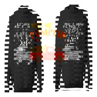 Meet Me At The Pumpkin Patch Pumpkin Sweatshirt | Mazezy