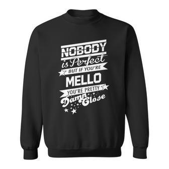 Mello Name Gift If You Are Mello Sweatshirt - Seseable
