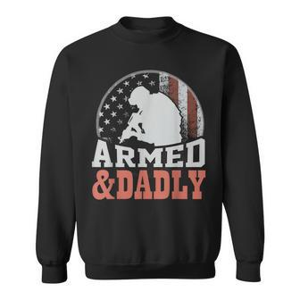 Men Armed And Dadly Funny Father Gifts For Fathers Day Sweatshirt | Mazezy