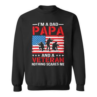 Mens Im A Dad Papa And A Veteran For Dad Fathers Day Grandpa 22 Sweatshirt - Monsterry