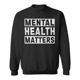 Mental Health Awareness Matters Fight The Stigma Sweatshirt | Mazezy DE