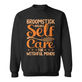 Mental Health Broomstick Breaks Self Care Halloween Sweatshirt | Mazezy