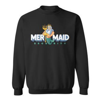 Mermaid Security | Gift For Grandpa Dad Brother Men Sweatshirt | Mazezy