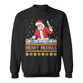 Merry Mixmas Christmas Dj Hip Hop Music Party Ugly Fun Sweatshirt - Seseable
