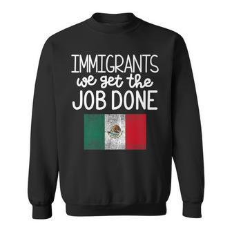 Mexican Pride Immigrants Hamilton Sweatshirt | Mazezy