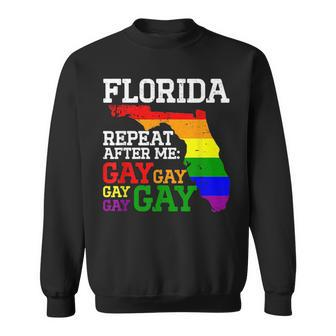 Miami Lgbtq Pride Parade Florida Repeat After Me Gay Gay Sweatshirt | Mazezy