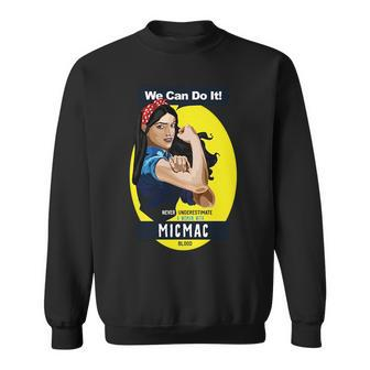 Micmac Native American Indian Woman Never Underestimate Sweatshirt - Seseable