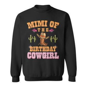 Mimi Of The Birthday Cowgirl Western Themed Girls Birthday Sweatshirt | Mazezy