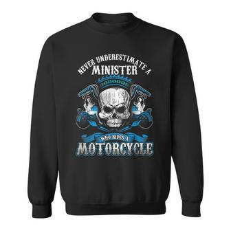 Minister Biker Never Underestimate Motorcycle Skull Sweatshirt - Seseable