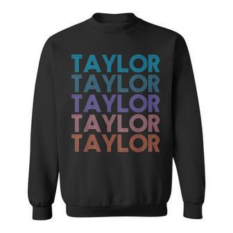 Modern Repeated Text Taylor First Name Taylor Lover Sweatshirt - Seseable