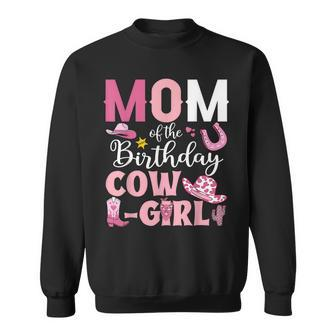 Mom Of The Birthday Cowgirl Rodeo Party Bday Girl Party Sweatshirt | Mazezy UK