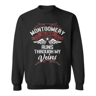 Montgomery Blood Runs Through My Veins Last Name Family Sweatshirt - Seseable