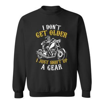 Motorcycle Funny Birthday Bikers Shift Up A Gear Gift For Mens Sweatshirt | Mazezy