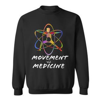 Movement Is Medicine Sports Medicine Exercise Sweatshirt | Mazezy