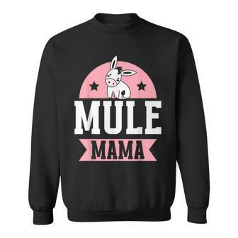 Mule Mama Lover Animal Cute Mules Mule Mom Mother Mommy Sweatshirt | Mazezy