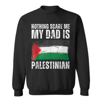My Dad Is Palestinian Palestine Pride Flag Heritage Roots Sweatshirt - Seseable