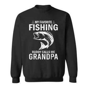 My Favorite Fishing Buddy Calls Me Grandpa Fathers Day Gift For Mens Sweatshirt | Mazezy