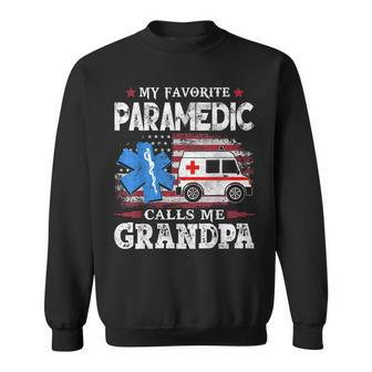 My Favorite Paramedic Calls Me Grandpa Usa Flag Father Gift Gift For Mens Sweatshirt | Mazezy