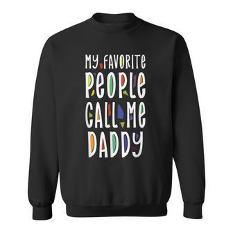 My Favorite People Call Me Papa For Grandpa Fathers Sweatshirt - Seseable