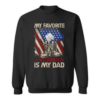 My Favorite Veteran Is My Dad Father Veterans Day 1 Sweatshirt - Monsterry UK