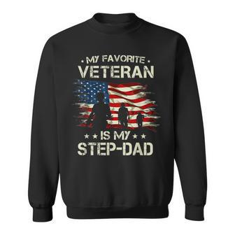 My Favorite Veteran Is My Step Dad For Father Veterans Day Sweatshirt | Mazezy