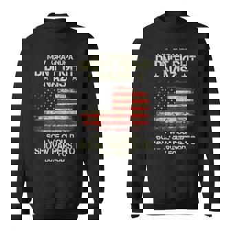 My Grandpa Didnt Fight Nazis So We Could Show Papers Sweatshirt | Mazezy