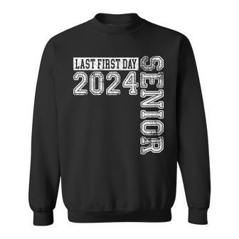 My Last First Day Senior Back To School 2024 Class Of 2024 Sweatshirt - Monsterry