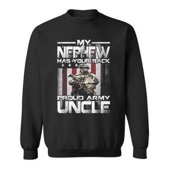My Nephew Has Your Back Proud Army Uncle Sweatshirt | Mazezy