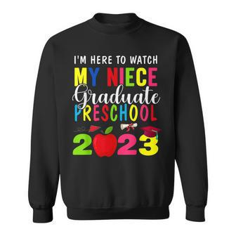 My Niece Graduated Preschool Class Of 2023 Graduation Sweatshirt | Mazezy