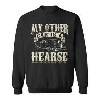 My Other Car Is A Hearse Mortician Sweatshirt | Mazezy